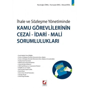 İhale ve Sözleşme YönetimindeKamu Görevlilerinin Cezai–İdari–Mali Sorumlulukları