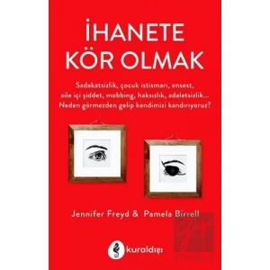 İhanete Kör Olmak