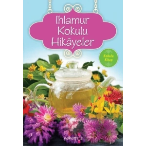 Ihlamur Kokulu Hikayeler