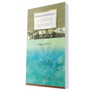 İhsan Doğramacı - Çağdaş Üniversite