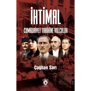 İhtimal Cumhuriyet Tarihine Yolculuk