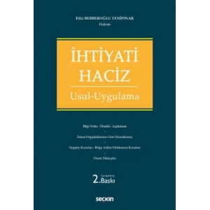 İhtiyati Haciz Usul – Uygulama
