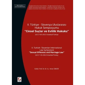 II. Türkiye – Slovenya Uluslararası Hukuk Sempozyumu, Cinsel Suçlar ve Evlilik Hukuku