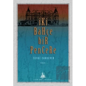 İki Bahçe Bir Pencere