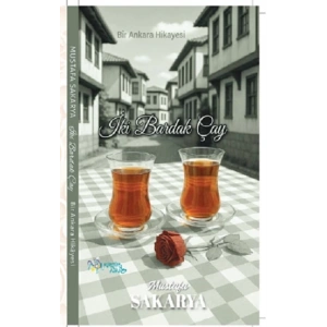 İki Bardak Çay / Bir Ankara Hikayesi