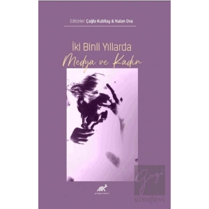 İki Binli Yıllarda Medya ve Kadın