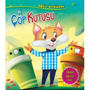 İki Çöp Kutusu - Doğa Öyküleri