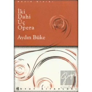 İki Dahi Üç Opera