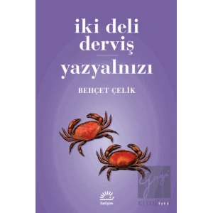 İki Deli Derviş - Yazyalnızı