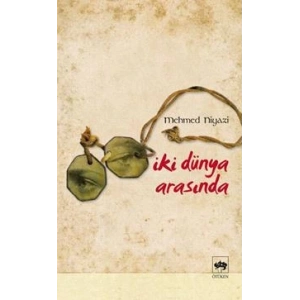 İki Dünya Arasında