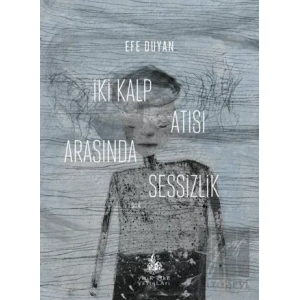 İki Kalp Atışı Arasında Sessizlik