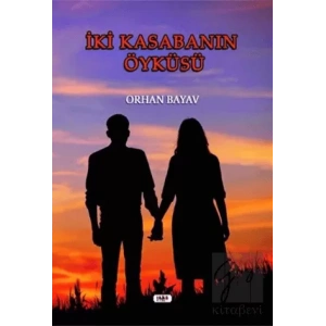 İki Kasabanın Öyküsü