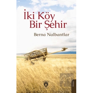 İki Köy Bir Şehir