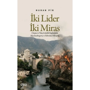 İki Lider İki Miras