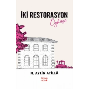 İki Restorasyon Öyküsü