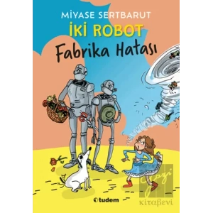 İki Robot - Fabrika Hatası