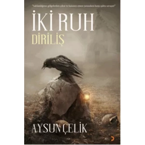 İki Ruh - Diriliş