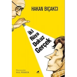 İki Rüya Dokuz Gerçek