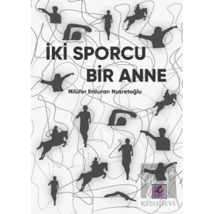 İki Sporcu Bir Anne