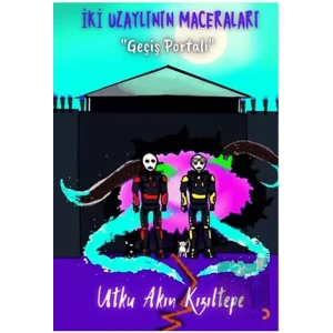 İki Uzaylının Maceraları “Geçiş Portalı”