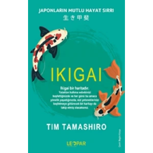 Ikigai - Japonların Mutlu Hayat Sırrı