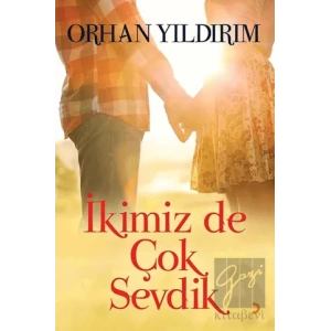 İkimiz de Çok Sevdik