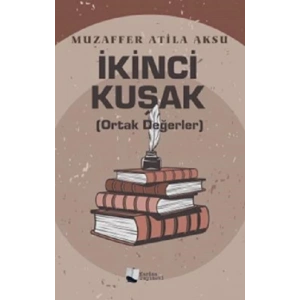 İkinci Kuşak (Ortak Değerler)