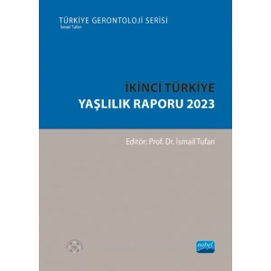 İkinci Türkiye Yaşlılık Raporu 2023