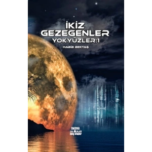 İkiz Gezegenler - Yok Yüzler:1
