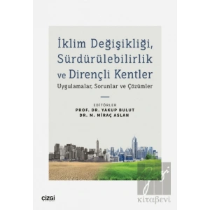 İklim Değişikliği, Sürdürülebilirlik ve Dirençli Kentler