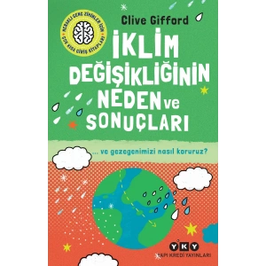 İklim Değişikliğinin Neden ve Sonuçları ve Gezegenimizi Nasıl Koruruz?