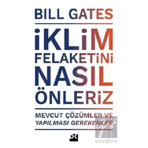 İklim Felaketini Nasıl Önleriz