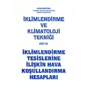 İklimlendirme ve Klimatoloji Tekniği Cilt 4