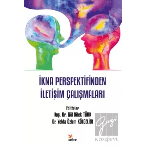 İkna Perspektifinden İletişim Çalışmaları