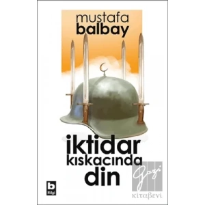 İktidar Kıskacında Din