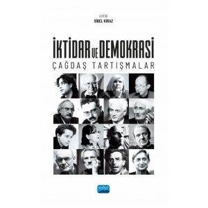 İKTİDAR VE DEMOKRASİ: Çağdaş Tartışmalar