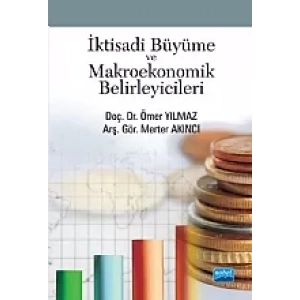 İktisadi Büyüme ve Makroekonomik Belirleyicileri