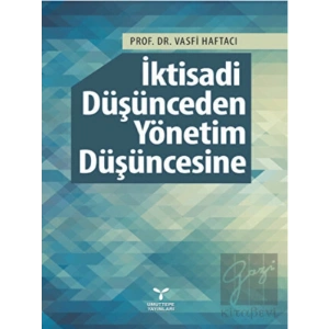 İktisadi Düşünceden Yönetim Düşüncesine