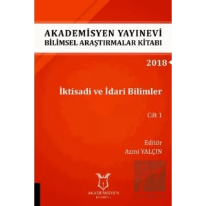 İktisadi ve İdari Bilimler Cilt 1 (AYBAK 2018 Eylül)