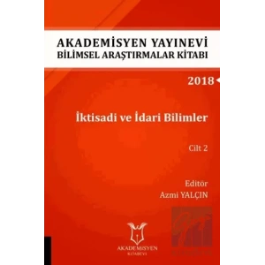 İktisadi ve İdari Bilimler Cilt 2 (AYBAK 2018 Eylül)