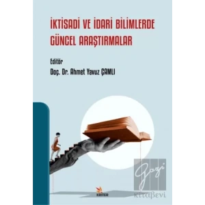 İktisadi ve İdari Bilimlerde Güncel Araştırmalar