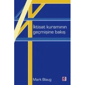 İktisat Kuramının Geçmişine Bakış