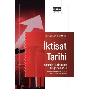 İktisat Tarihi Alanında Uluslararası Araştırmalar I