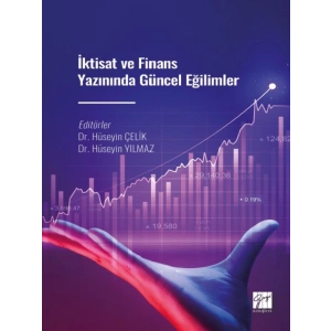 İktisat ve Finans Yazınında Güncel Eğilimler