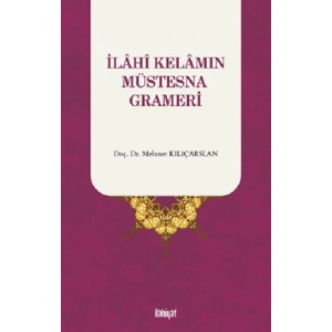 İlahi Kelamın Müstesna Grameri