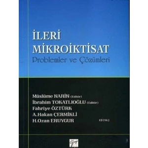 İleri Mikroiktisat Problemler ve Çözümler - Müslüme Narin - İbrahim Tokatlıoğlu