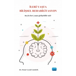 İLERİ YAŞTA BİLİŞSEL REHABİLİTASYON - Beynimiz her yaşta gelişebilir mi?