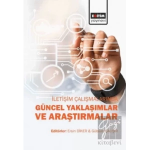 İletişim Çalışmalarında Güncel Yaklaşımlar ve Araştırmalar