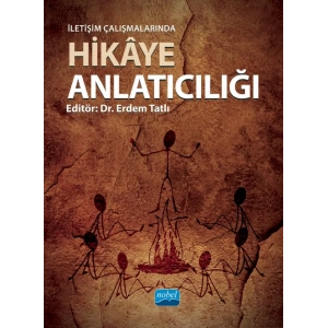 İletişim Çalışmalarında HİKÂYE ANLATICILIĞI