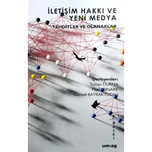 İletişim Hakkı ve Yeni Medya Tehditler ve Olanaklar